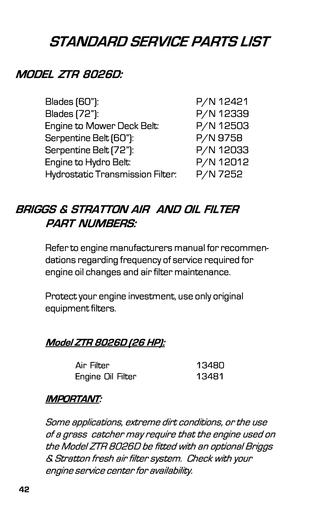 Dixon 8000D manual Standard Service Parts List, MODEL ZTR 8026D, Briggs & Stratton Air And Oil Filter Part Numbers 