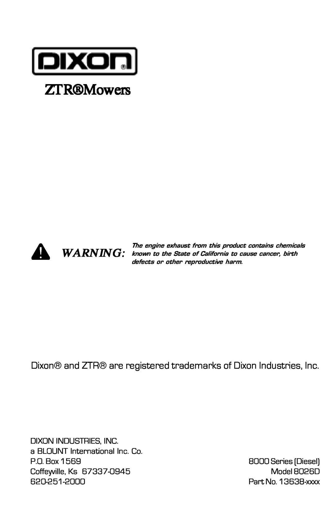 Dixon 8000D manual ZTRMowers, Dixon and ZTR are registered trademarks of Dixon Industries, Inc 