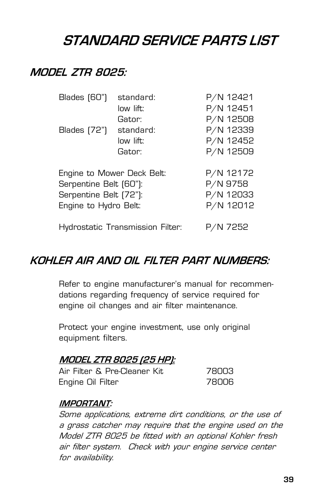 Dixon 8000G Series manual Standard Service Parts List, Model ZTR, Kohler AIR and OIL Filter Part Numbers 