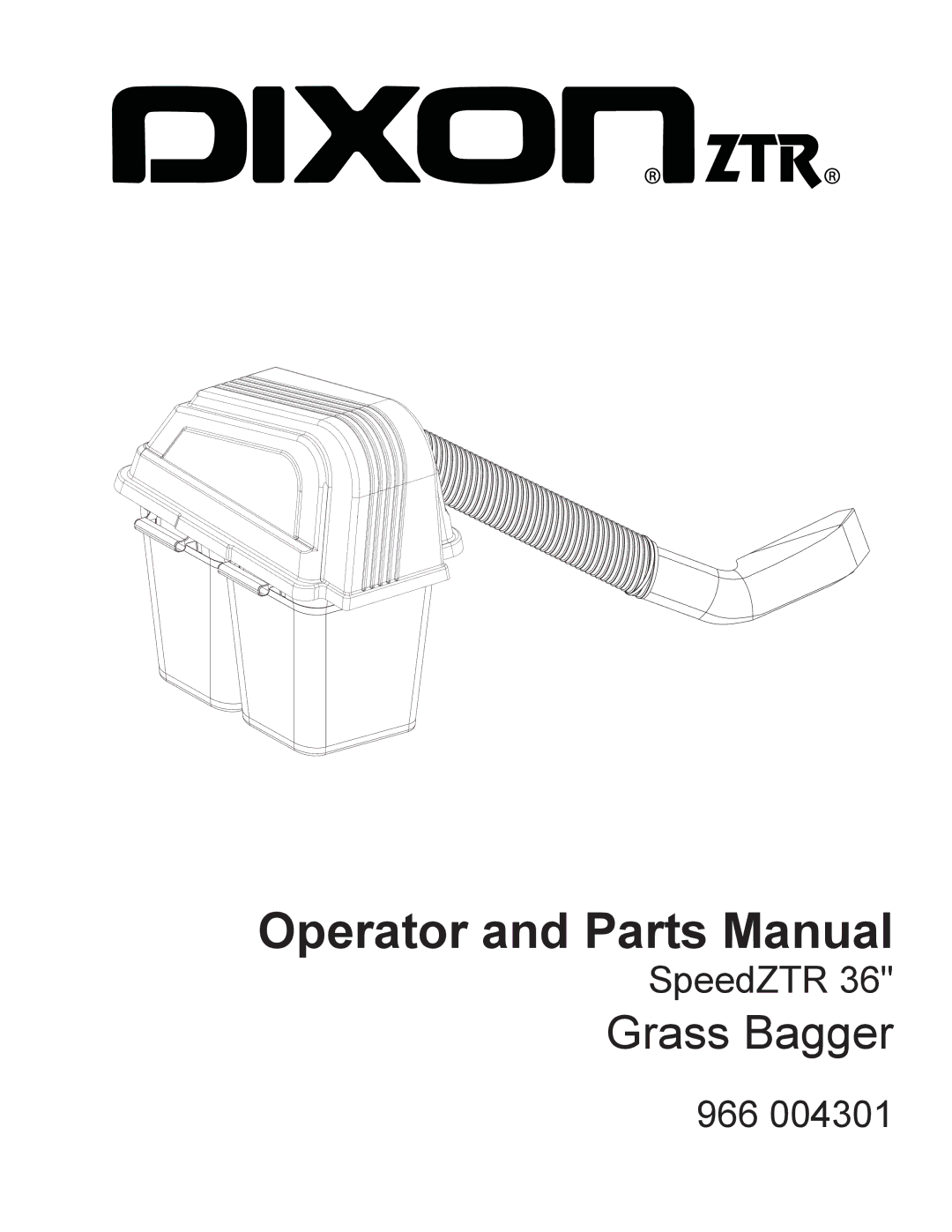 Dixon 115 150227, 966 004301 manual Operator and Parts Manual 