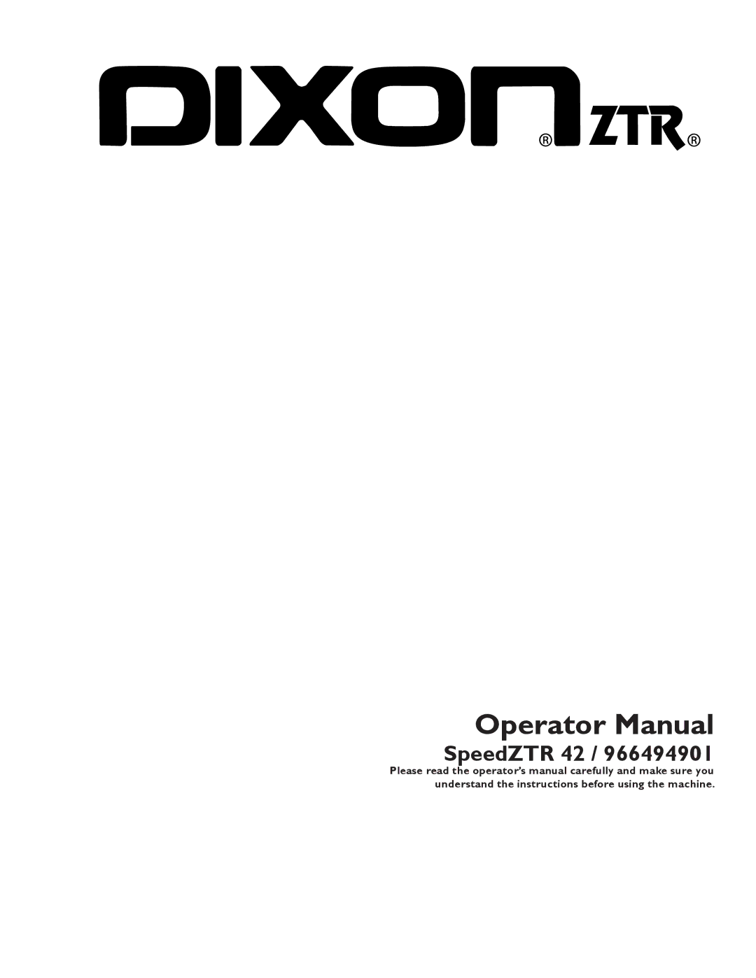 Dixon 966494901 manual Operator Manual 