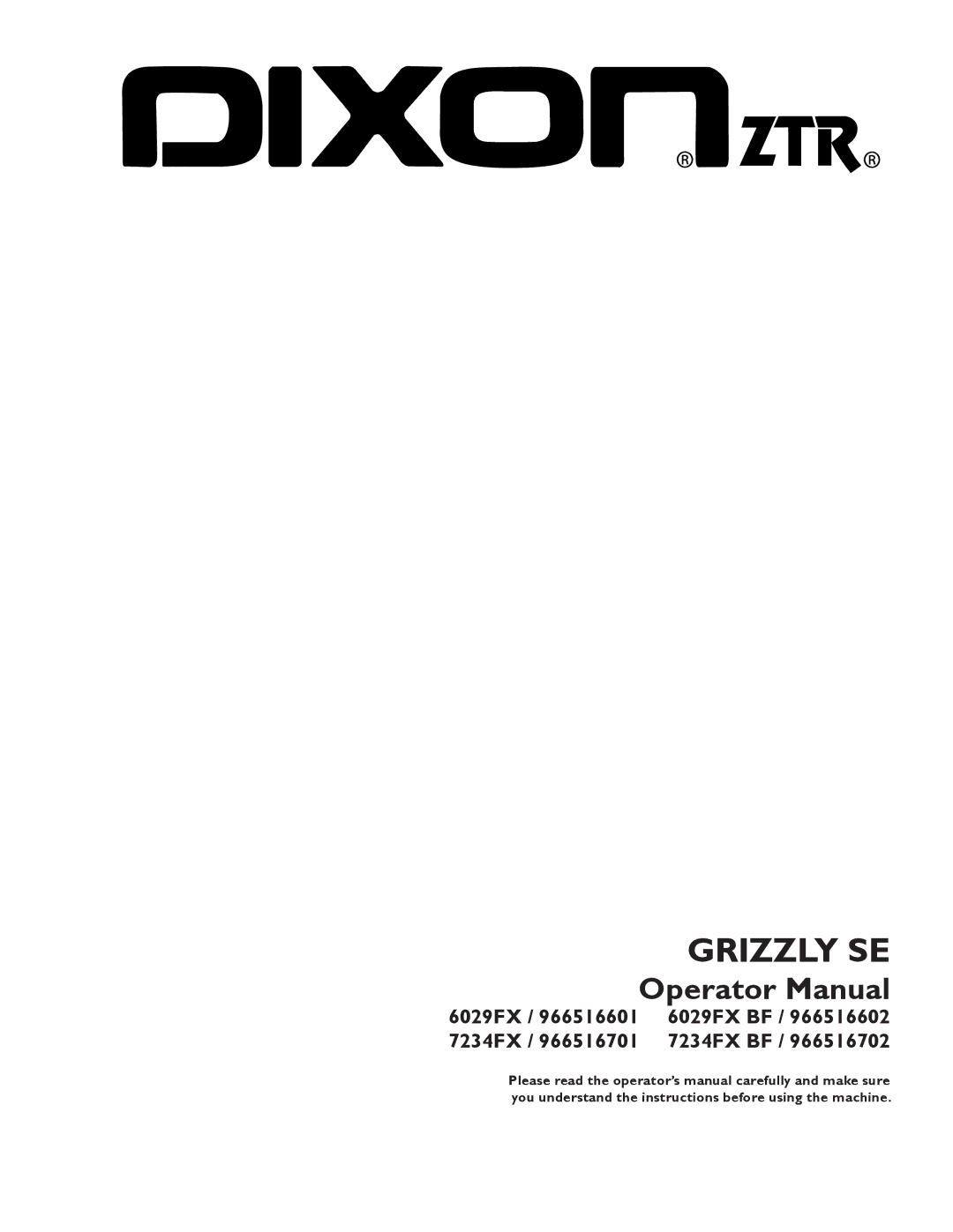 Dixon 966516601, 966516702, 966516602, 6029FX BF, 966516701, 7234FX BF manual Grizzly SE 