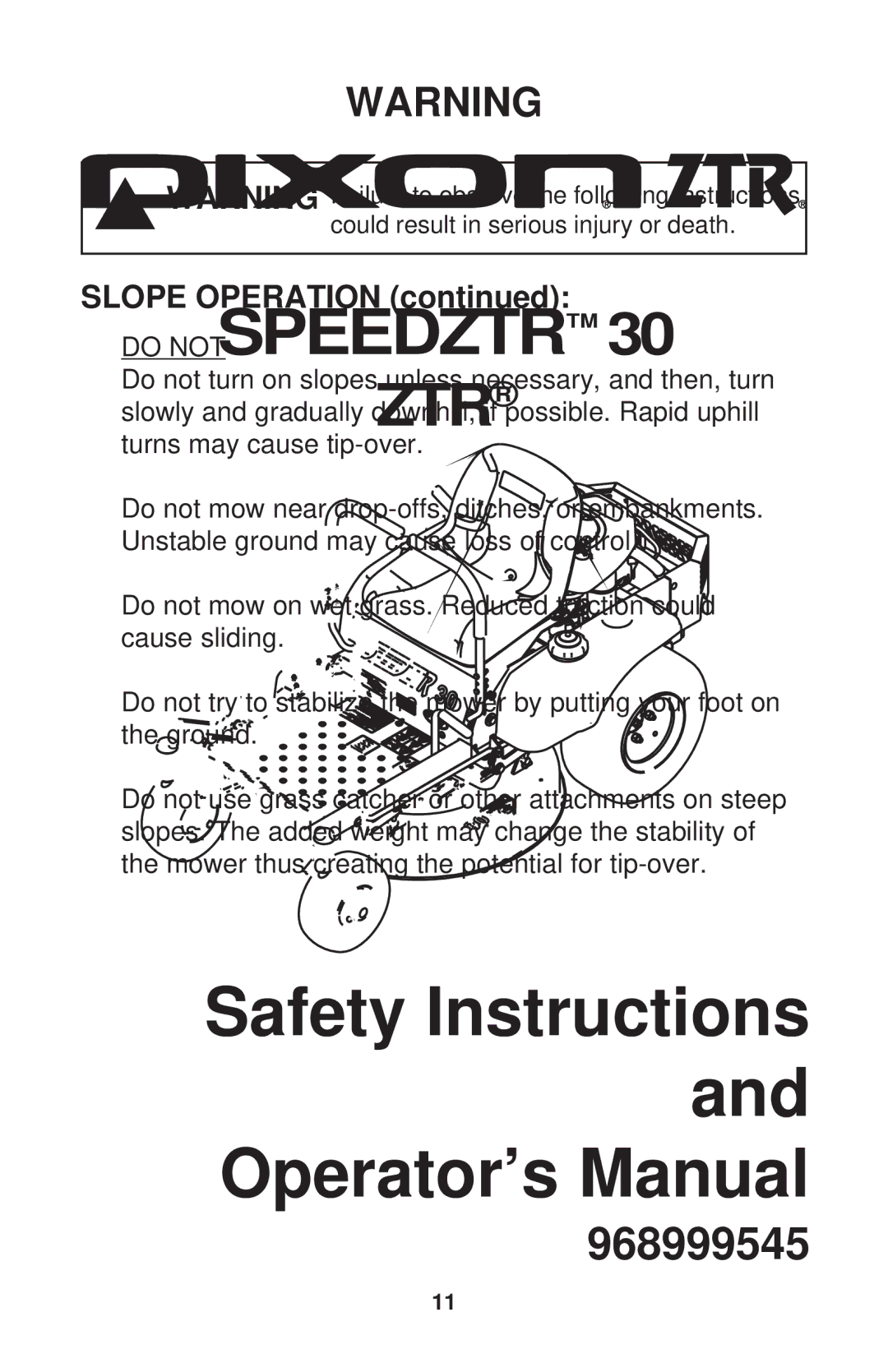 Dixon 968999545 manual Do not 