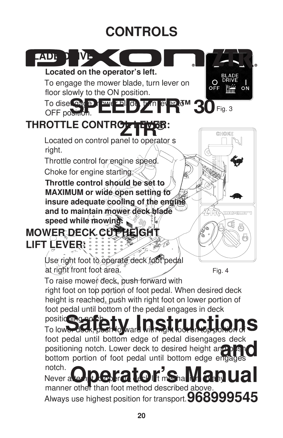 Dixon 968999545 manual Blade Drive, Throttle Control Lever, Mower Deck CUT Height Lift Lever 