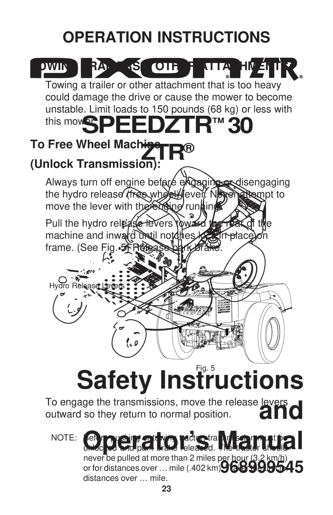 Dixon 968999545 manual Towing Trailers & Other Attachments, To Free Wheel Machine Unlock Transmission 