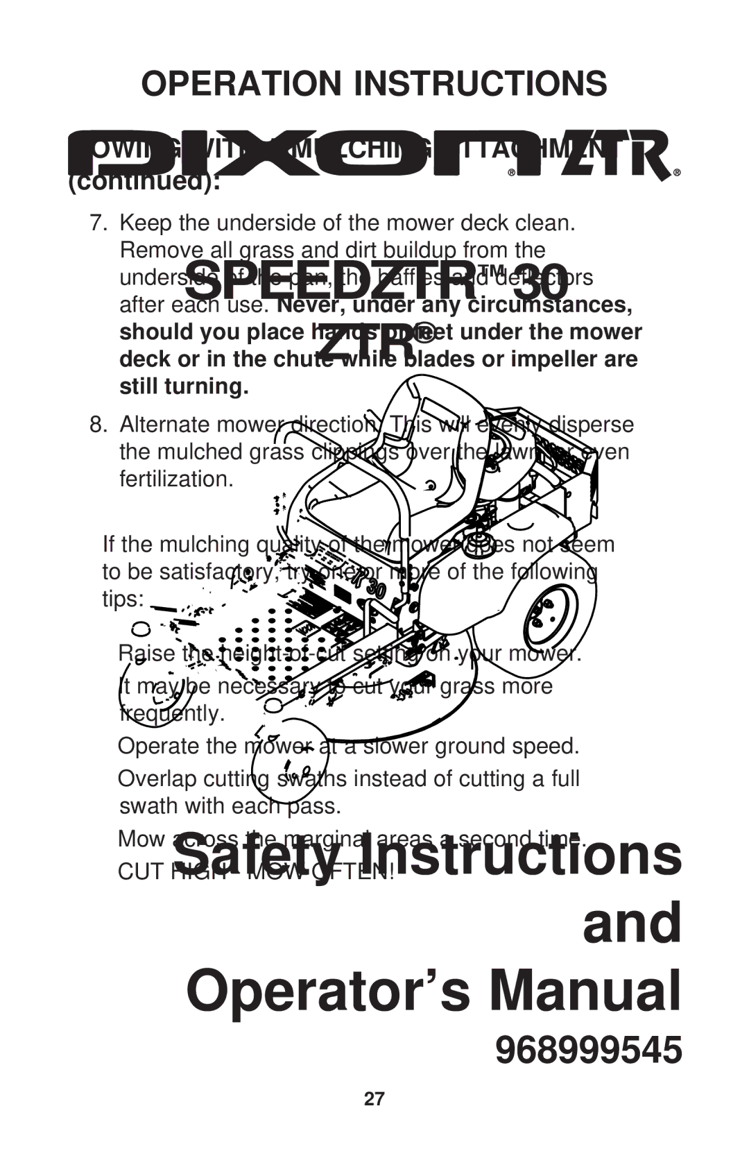 Dixon 968999545 manual Mowing with a Mulching Attachment 