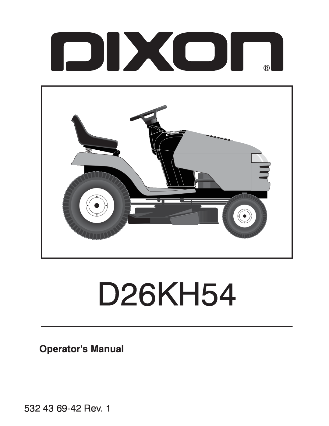 Dixon D26KH54 manual Operators Manual, 532 43 69-42 Rev 