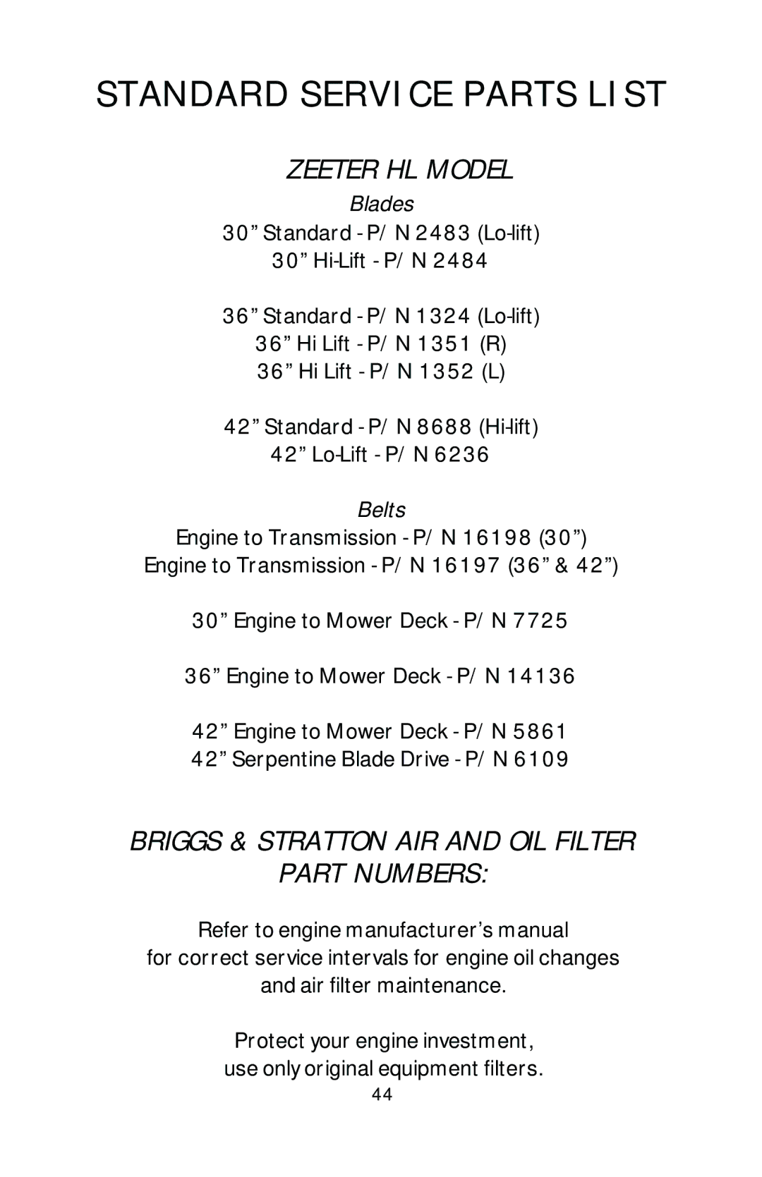 Dixon 16246-0803, HL 36 Standard Service Parts List, Zeeter HL Model, Briggs & Stratton AIR and OIL Filter Part Numbers 