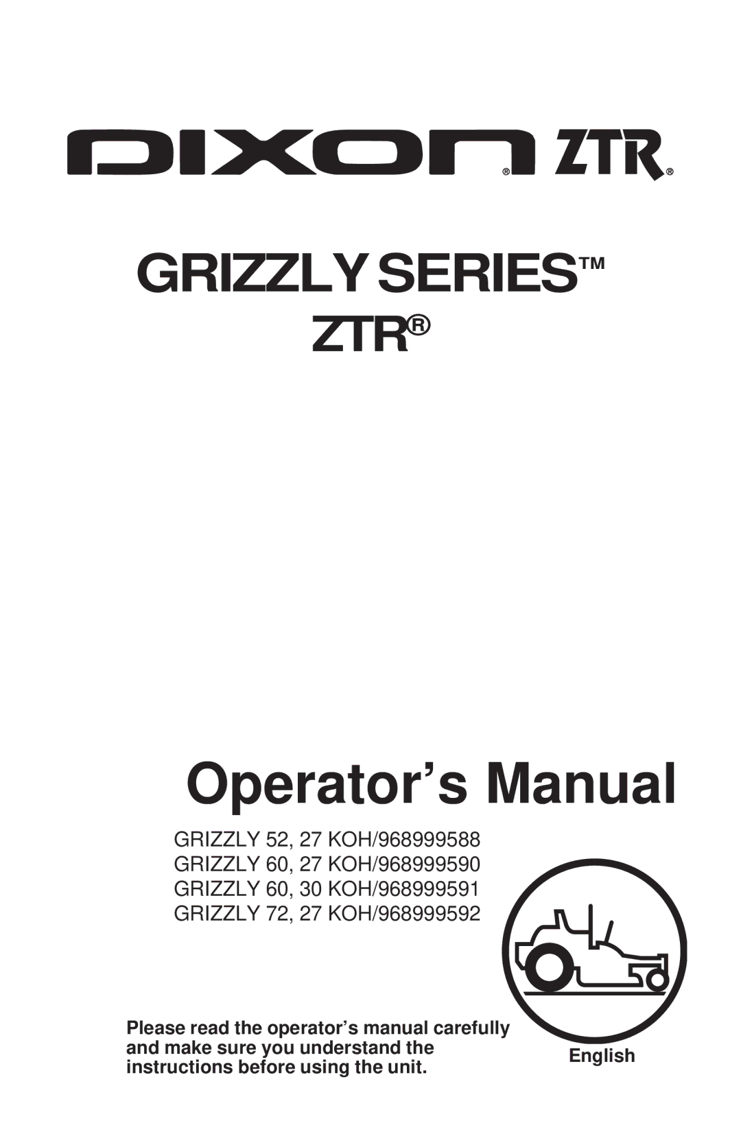 Dixon KOH/968999592, KOH/968999591, KOH/968999588, KOH/968999590 manual Operator’s Manual 