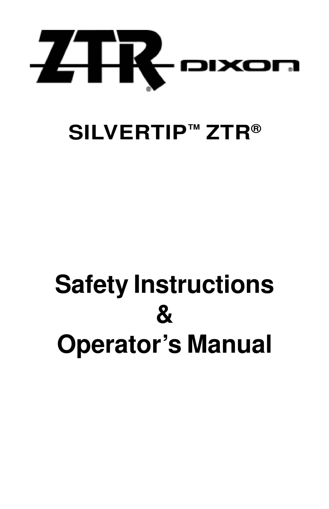 Dixon Operator's Manual electric lawn mower Grizzly 2005 manual Safety Instructions Operator’s Manual 