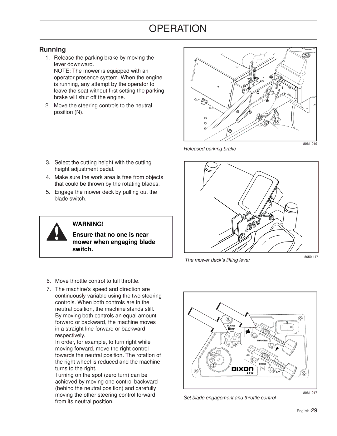 Dixon RAM XS5025 / 968999722, RAM XS7227 / 968999724 Running, Ensure that no one is near mower when engaging blade switch 