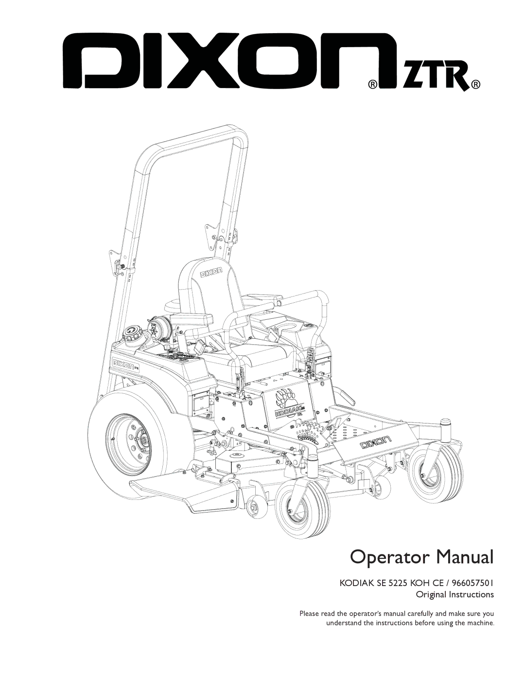 Dixon 966057501, SE 5225 KOH CE manual Operator Manual 