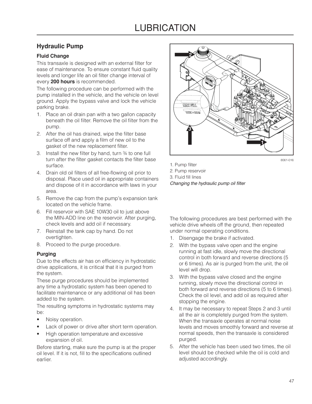 Dixon 966057501, SE 5225 KOH CE manual Hydraulic Pump, Fluid Change, Purging 