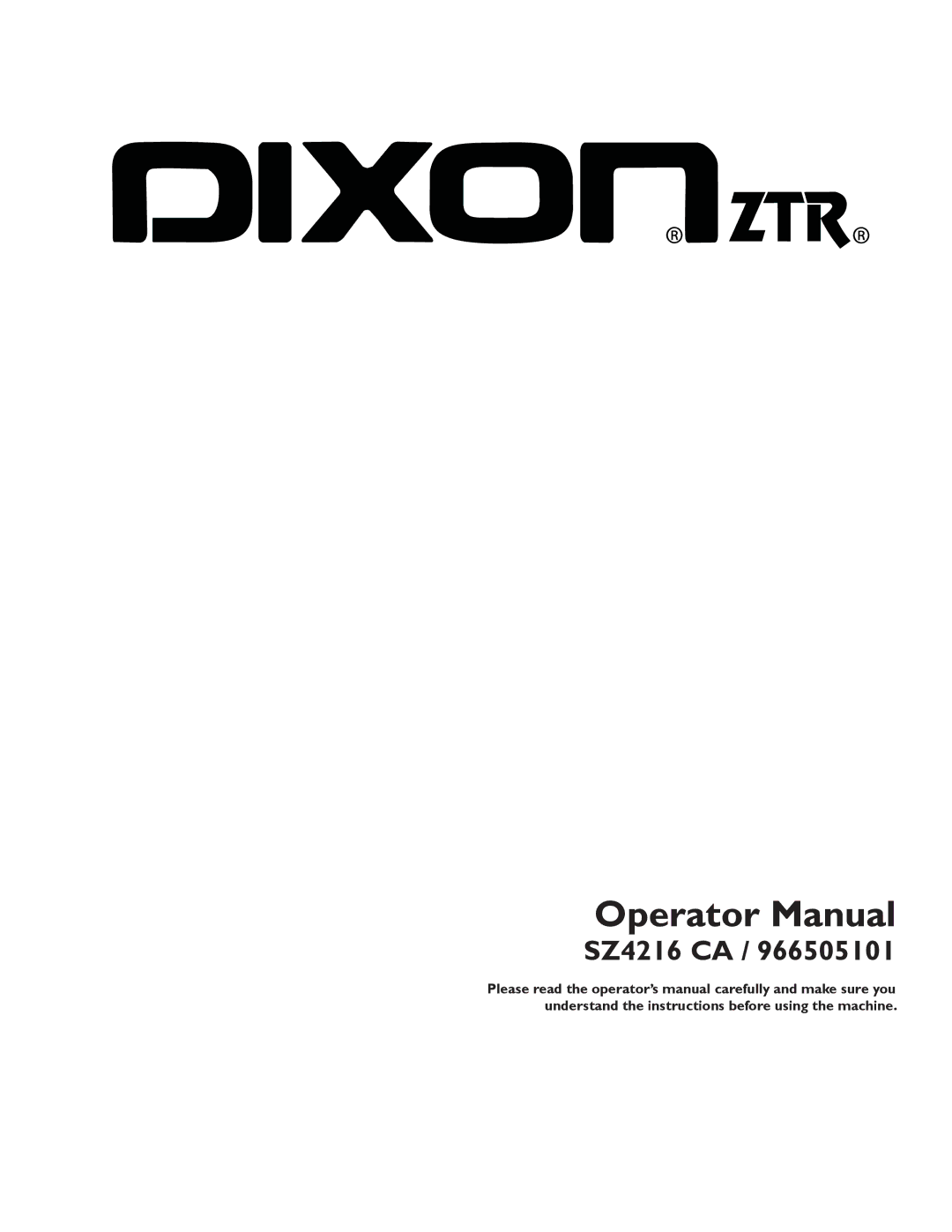 Dixon 966505101, SZ4216 CA, 115 338927R1 manual Operator Manual 