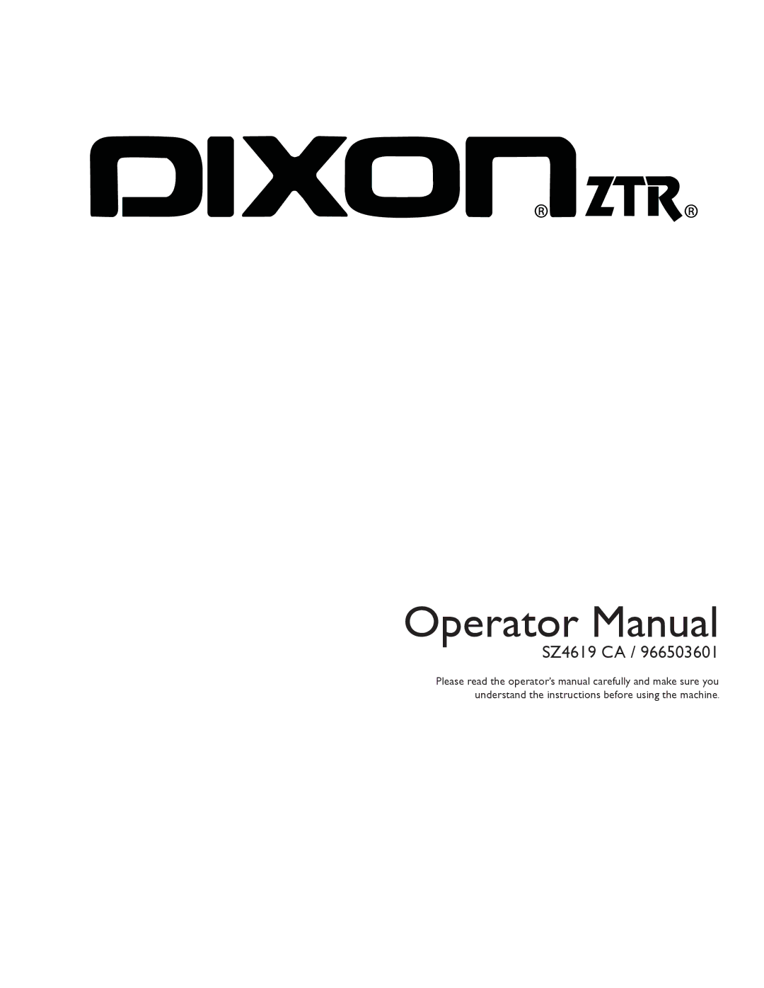 Dixon 966503601, SZ4619 CA manual Operator Manual 