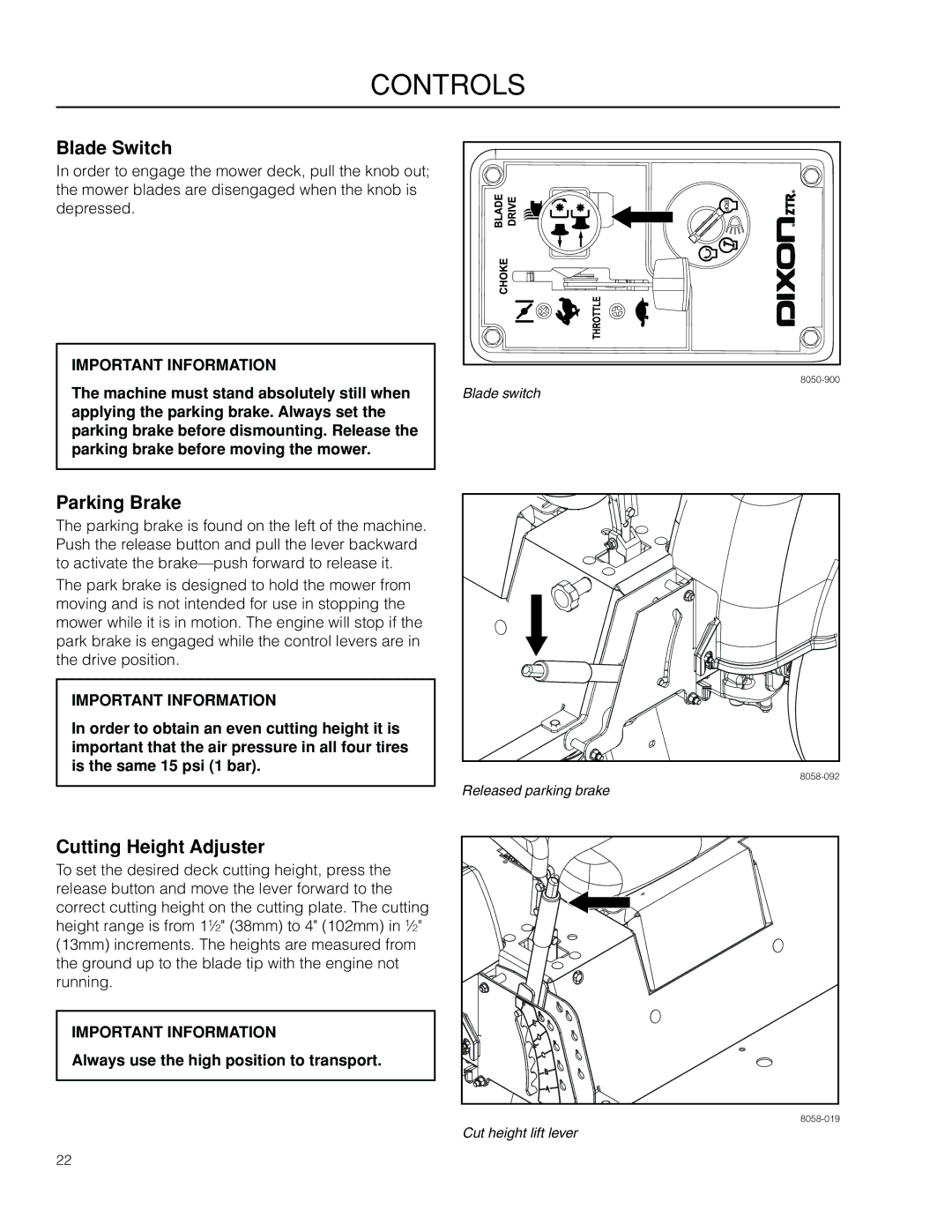 Dixon SZ4619 CA, 966503601 Blade Switch, Parking Brake, Cutting Height Adjuster, Always use the high position to transport 