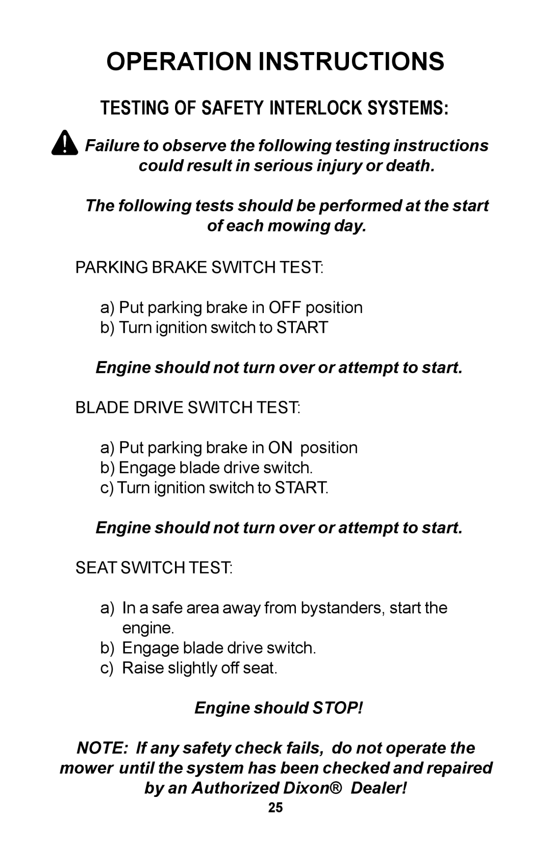 Dixon Zero-Turn Riding Mower manual Testing of Safety Interlock Systems, Engine should not turn over or attempt to start 