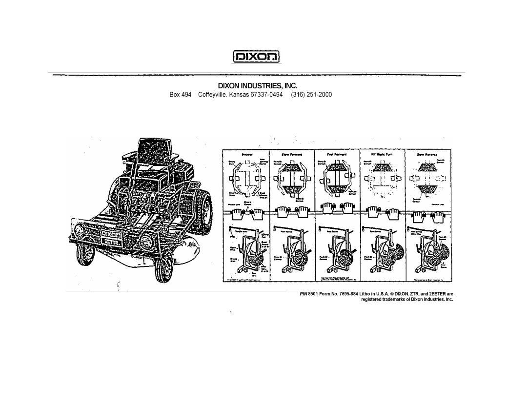 Dixon Zero Turn Riding Mower manual Dixon Industries, Inc, Box 494 Coffeyville. Kansas 