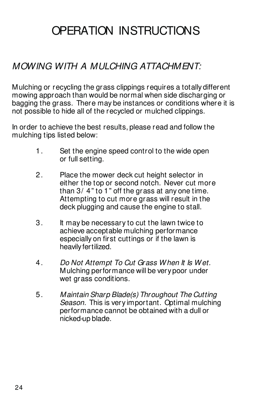 Dixon ZTR 2002 manual Mowing With A Mulching Attachment, Operation Instructions 