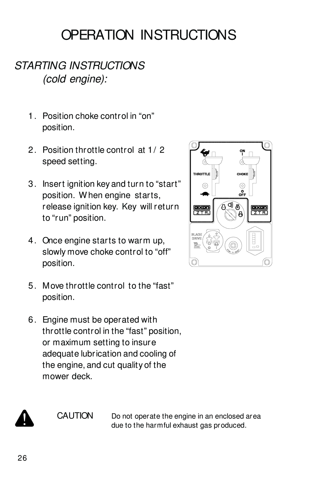 Dixon ZTR 2300 manual Starting Instructions cold engine 