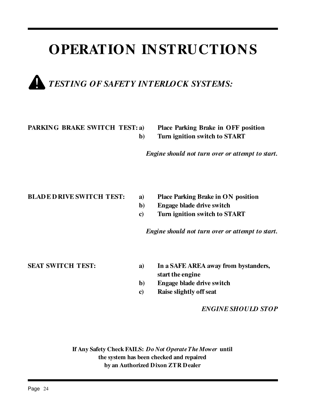 Dixon ZTR 2301 manual Testing of Safety Interlock Systems, Engine should not turn over or attempt to start 