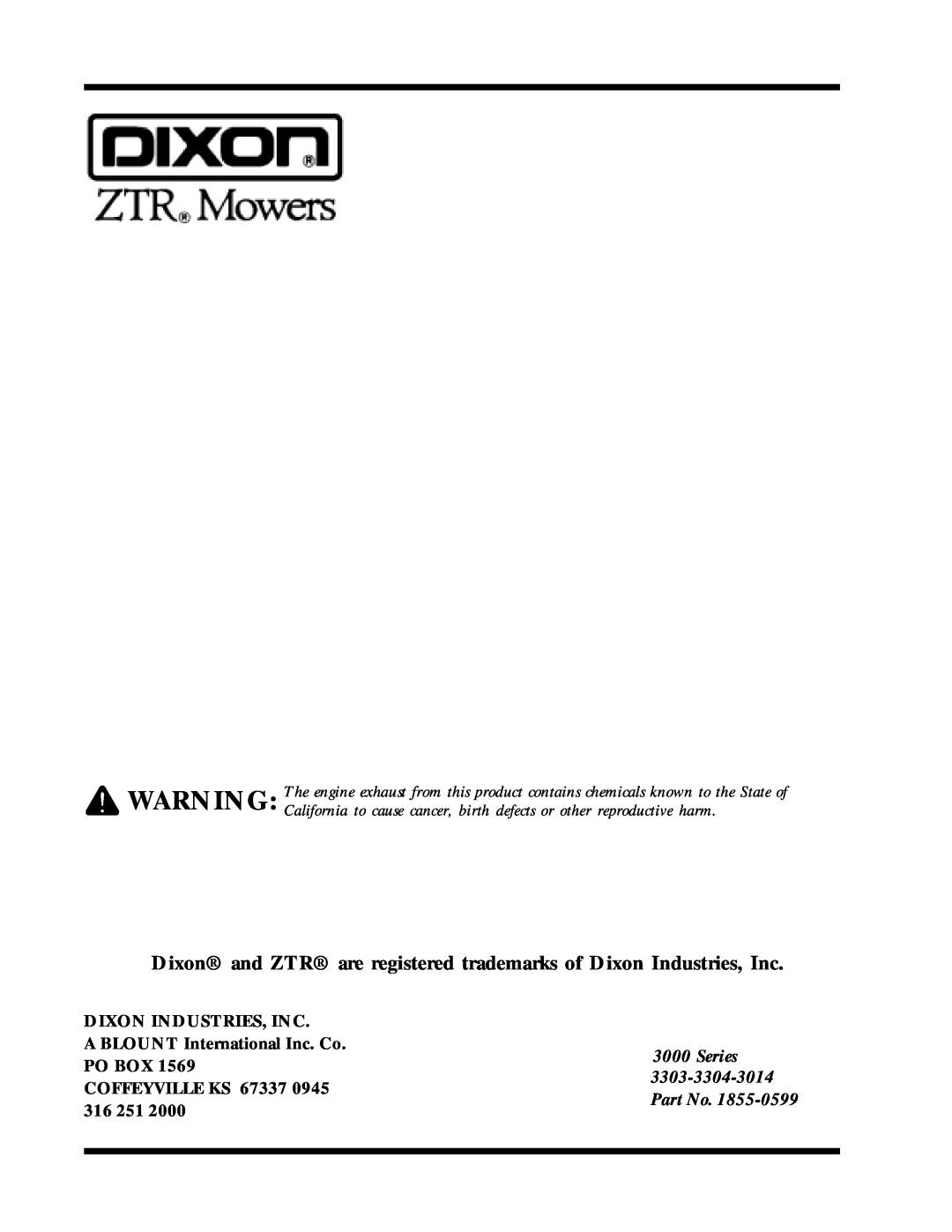 Dixon ZTR 2301 manual Dixon and ZTR are registered trademarks of Dixon Industries, Inc, Series 3303-3304-3014 Part No 
