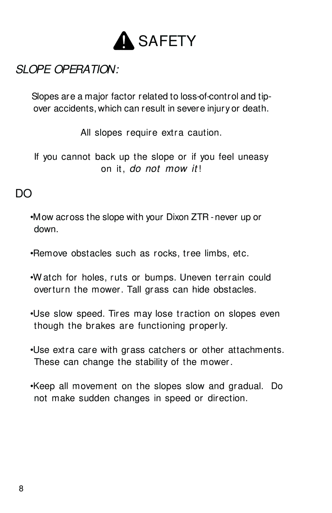 Dixon ZTR 2700, 12828-0603 manual Slope Operation, On it, do not mow it 