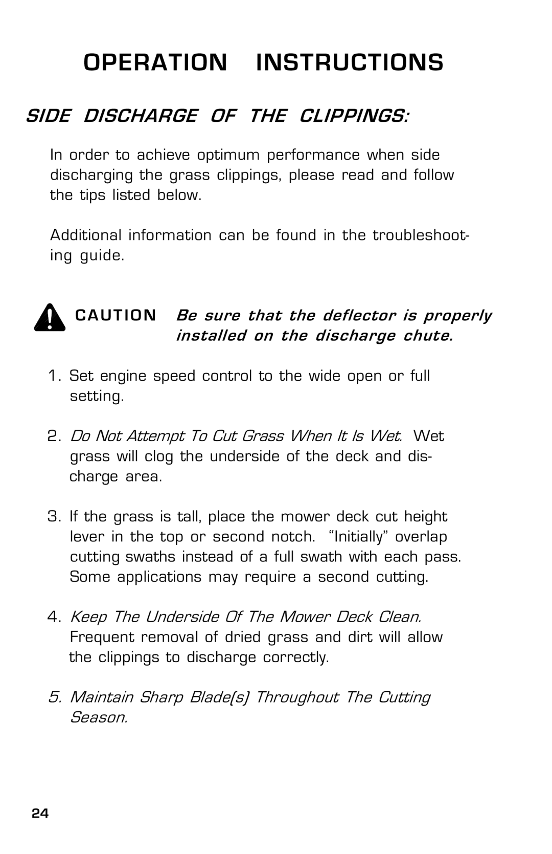 Dixon ZTR 30, 14186-0303 manual Side Discharge of the Clippings 