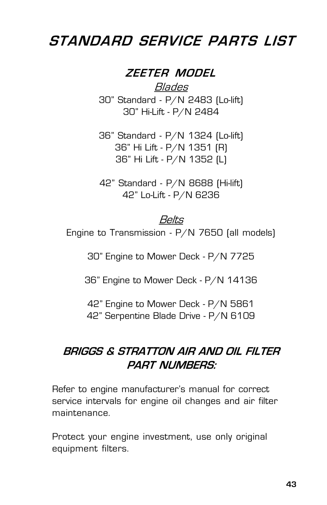 Dixon 14186-0303 Standard Service Parts List, Zeeter Model, Blades, Briggs & Stratton AIR and OIL Filter Part Numbers 