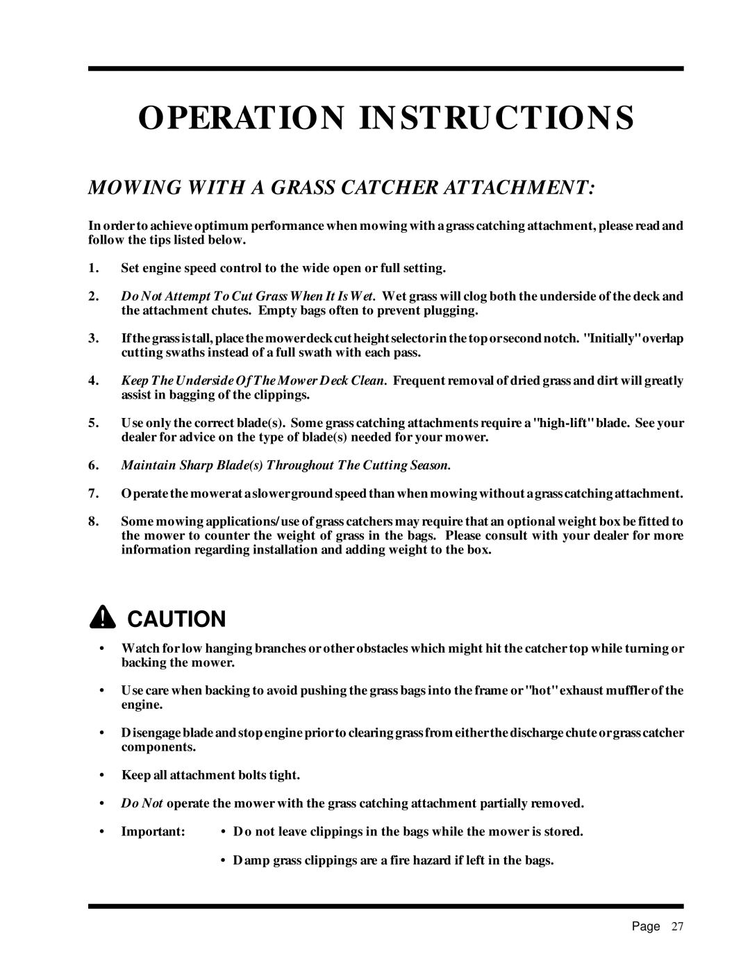 Dixon 6520-1099, ZTR 3303 manual Mowing with a Grass Catcher Attachment, Maintain Sharp Blades Throughout The Cutting Season 