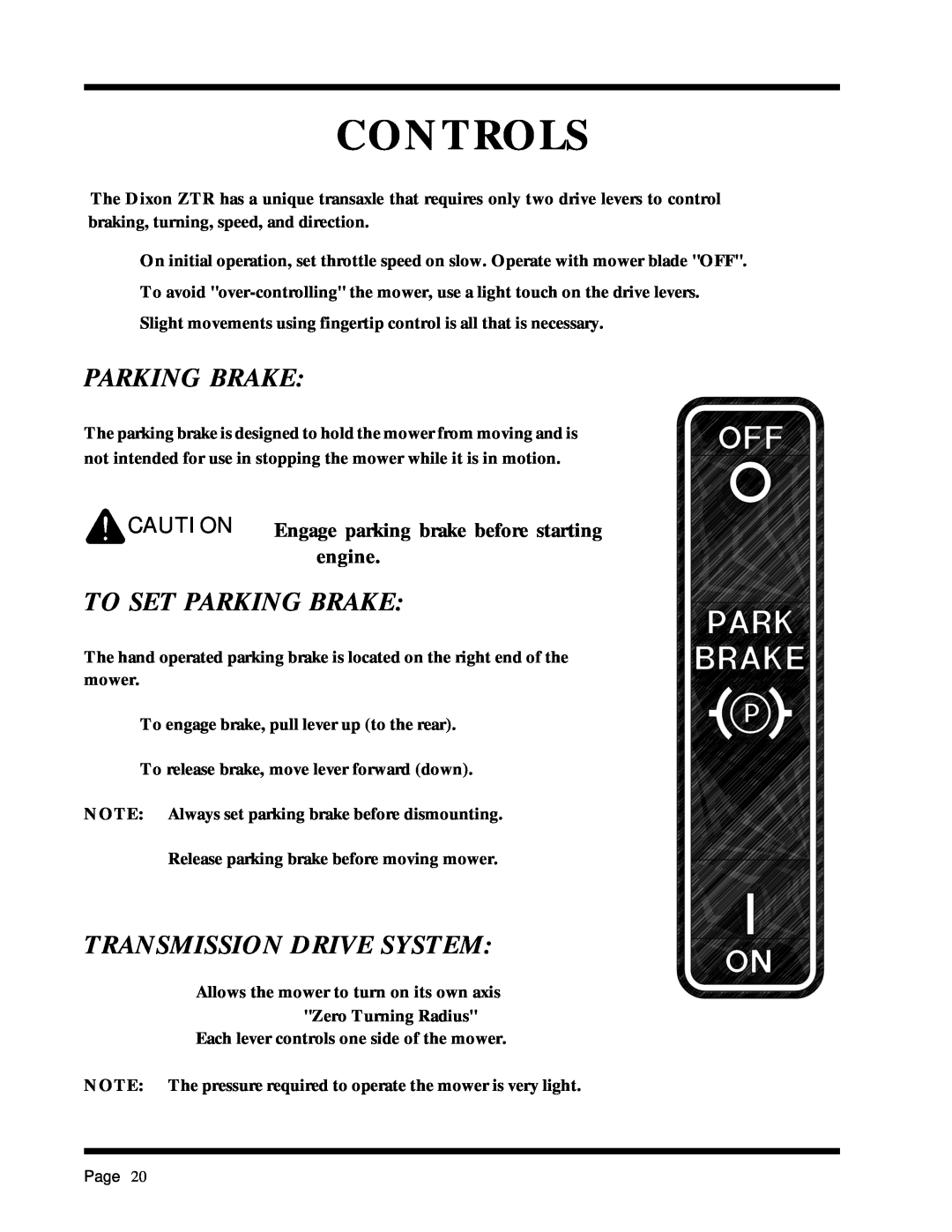 Dixon ZTR 3303 To Set Parking Brake, Transmission Drive System, Controls, CAUTION Engage parking brake before starting 