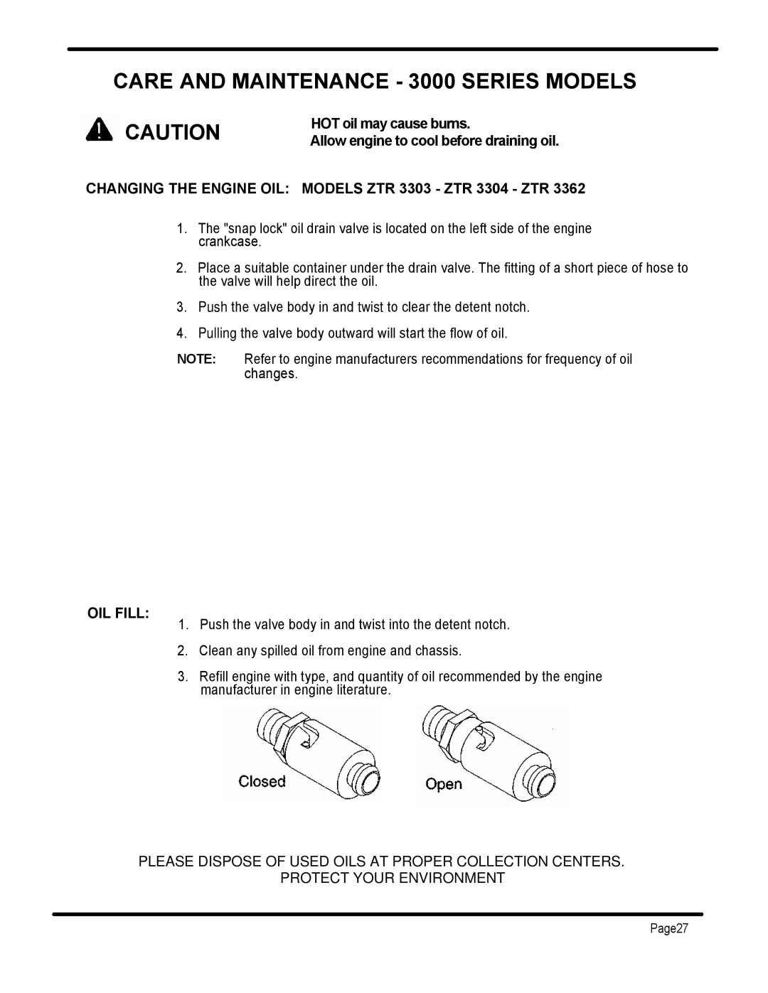 Dixon ZTR 3362 manual Changing the Engine OIL Models ZTR 3303 ZTR 3304 ZTR 