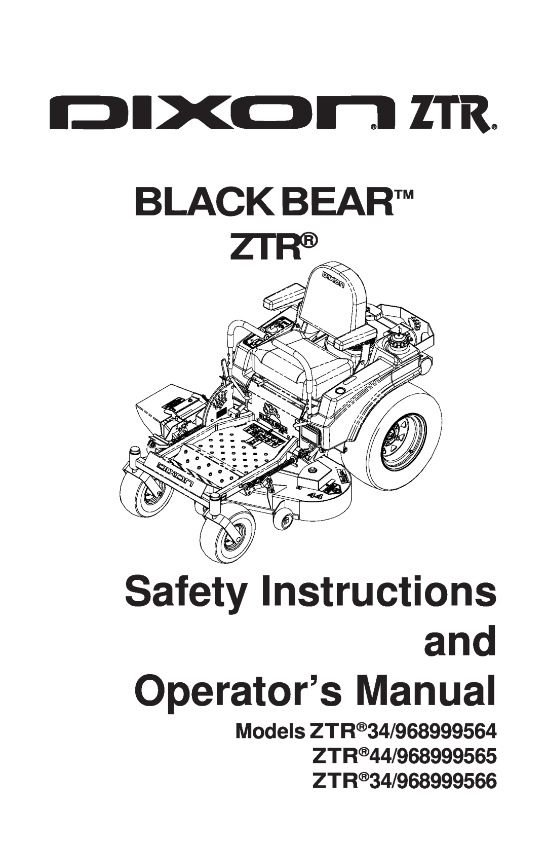 Dixon ZTR 34, ZTR 44, ZTR 34 manual Safety Instructions and Operator’s Manual, Blackbear 