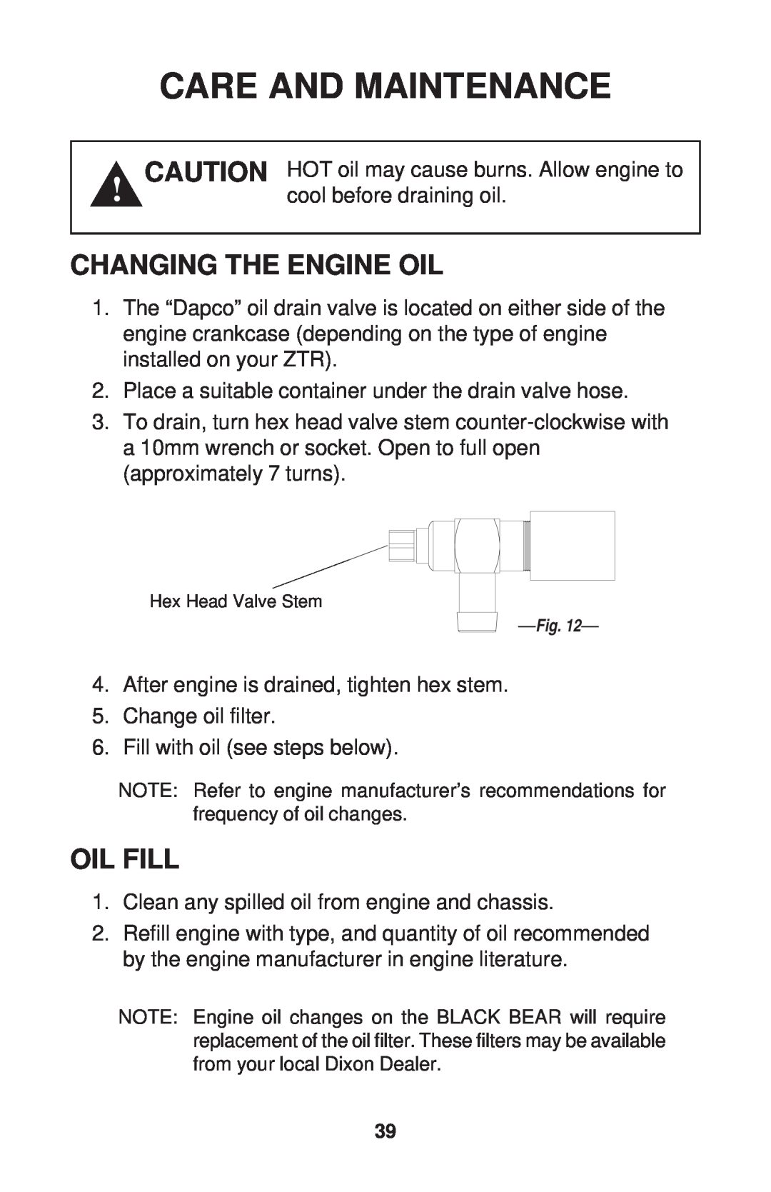 Dixon ZTR 34, ZTR 44, ZTR 34 manual Changing The Engine Oil, Oil Fill, Care And Maintenance 