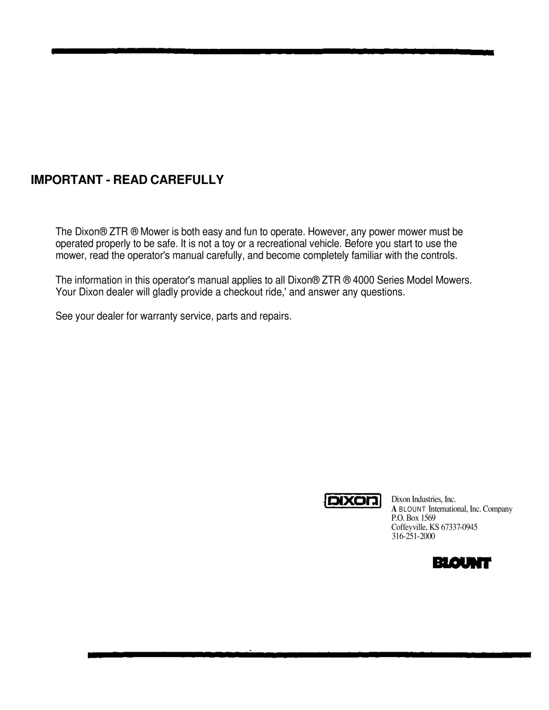 Dixon ZTR 4424 manual Important Read Carefully 