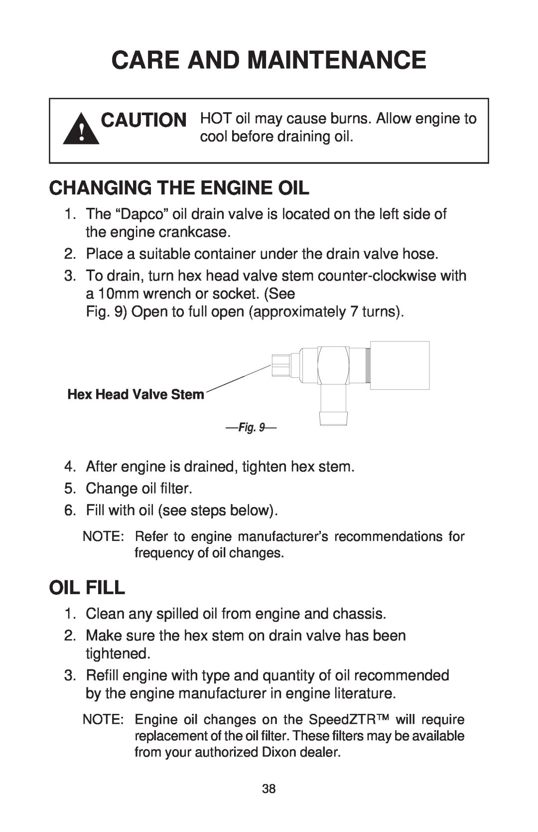 Dixon ZTR 44/968999538 manual Changing The Engine Oil, Oil Fill, Care And Maintenance 