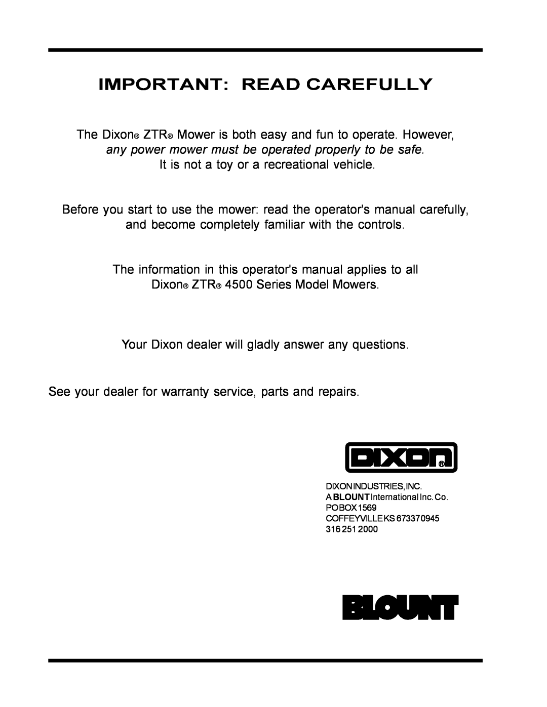 Dixon ZTR 4515B, ZTR 4516K manual Important Read Carefully 