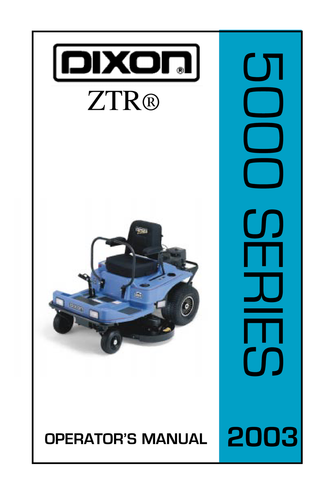 Dixon ZTR 5004, ZTR 5005 manual Series 