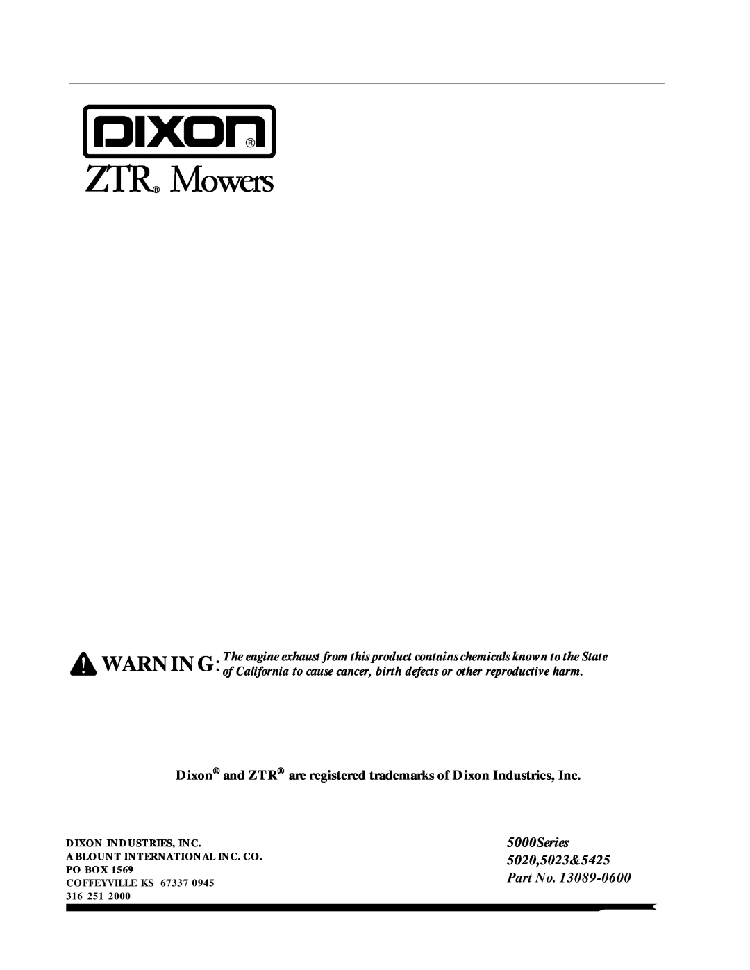 Dixon ZTR 5017Twin Dixon and ZTR are registered trademarks of Dixon Industries, Inc, 5000Series 5020,5023&5425 Part No 