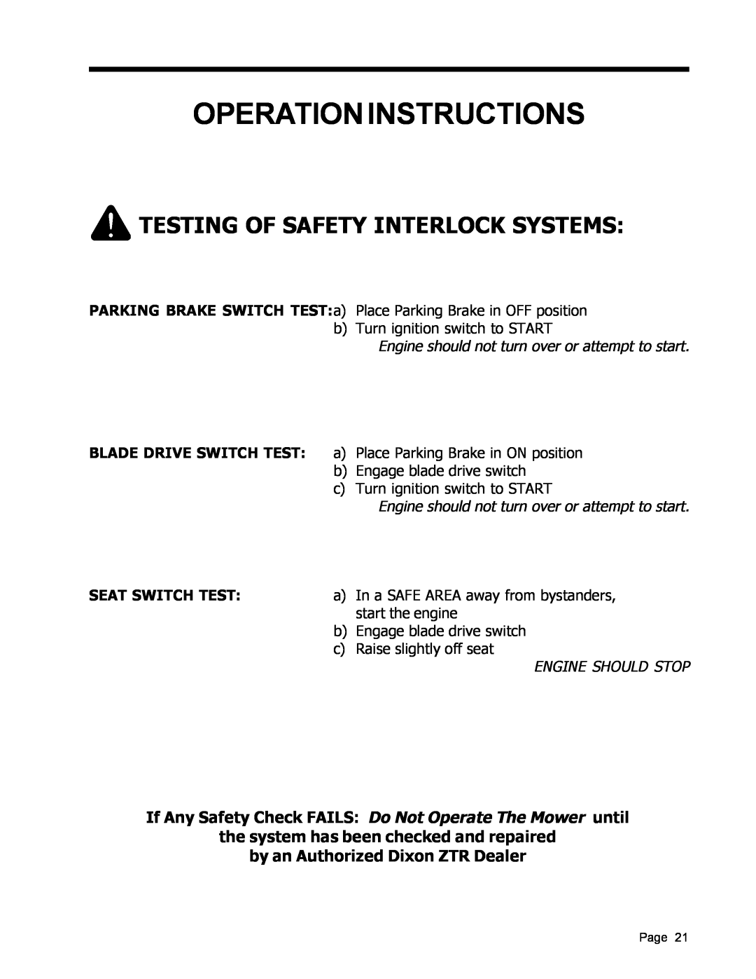 Dixon ZTR 5017 manual Testing Of Safety Interlock Systems, Operation Instructions, the system has been checked and repaired 