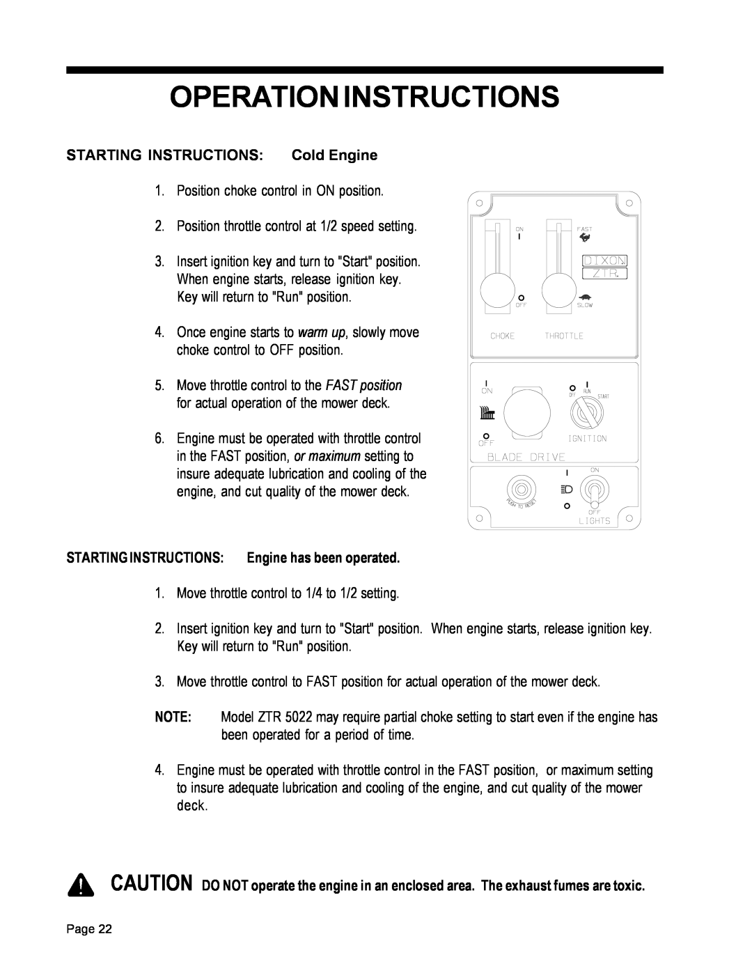 Dixon ZTR 5022 Operation Instructions, STARTING INSTRUCTIONS Cold Engine, STARTING INSTRUCTIONS Engine has been operated 