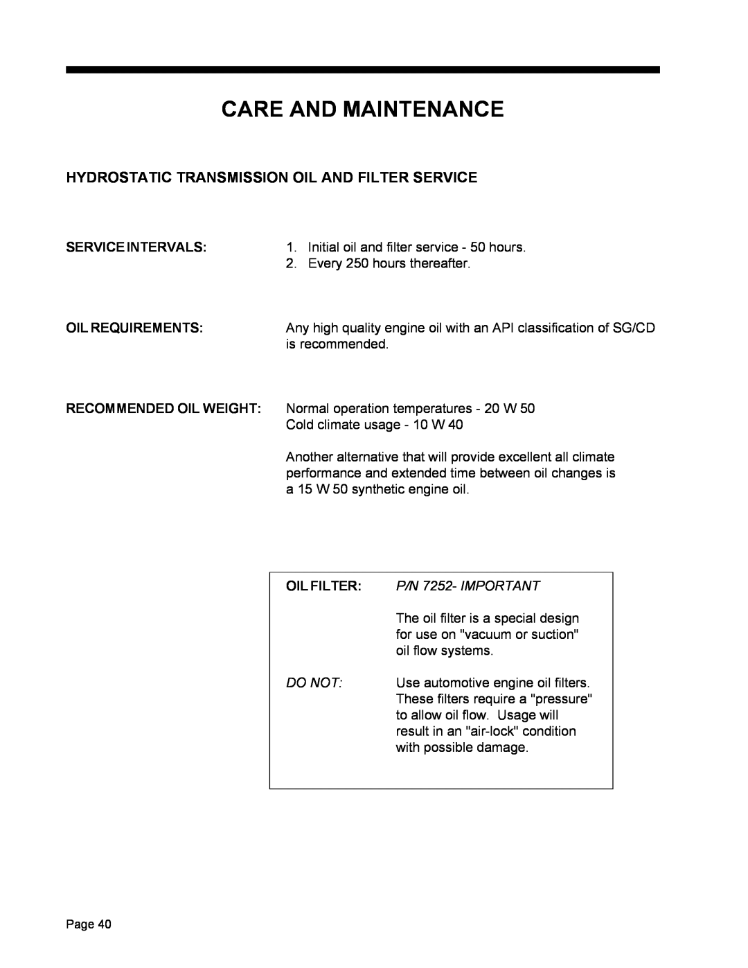 Dixon ZTR 5022 Care And Maintenance, Hydrostatic Transmission Oil And Filter Service, Service Intervals, Oil Requirements 