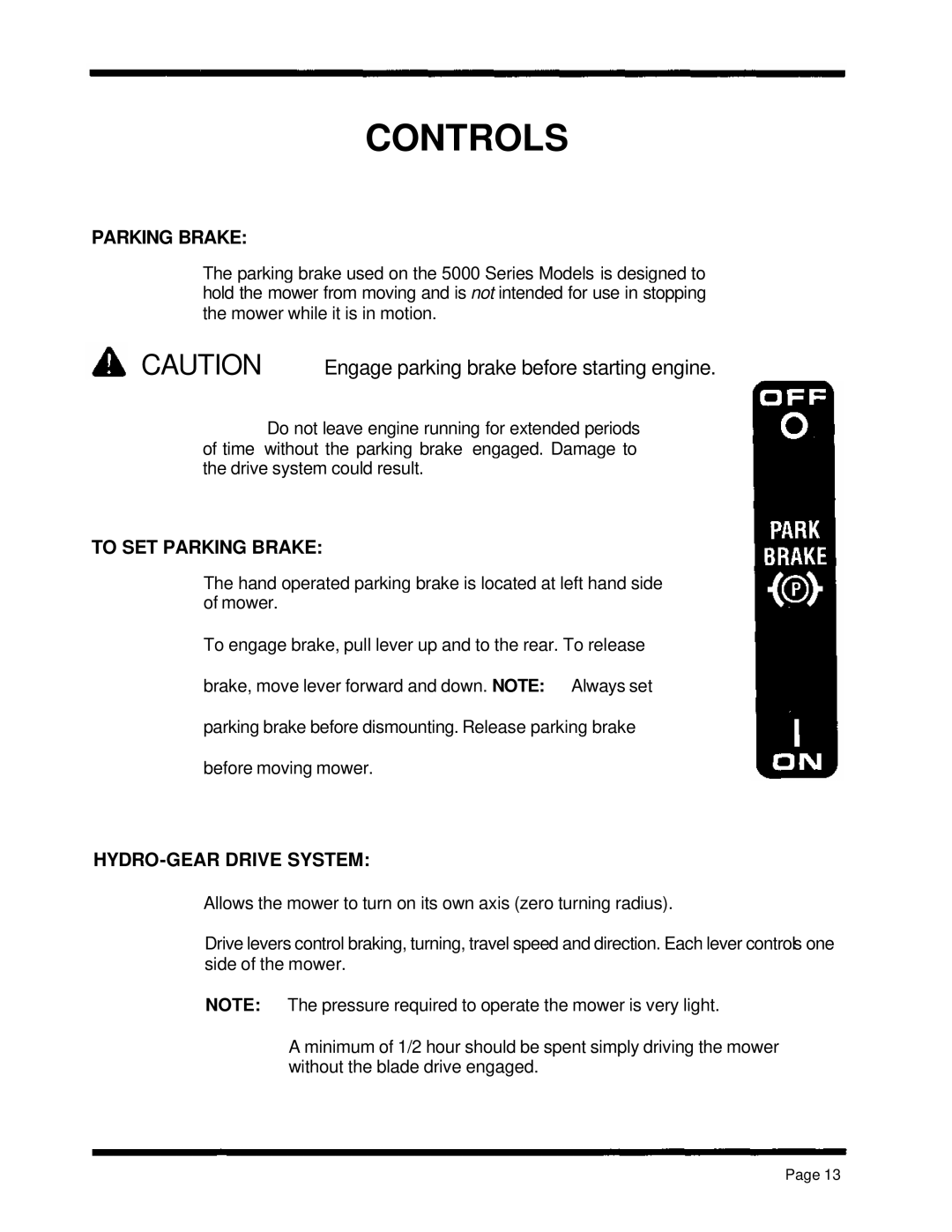 Dixon ZTR 5502, ZTR 5422, ZTR 5601 manual To SET Parking Brake, HYDRO-GEAR Drive System 