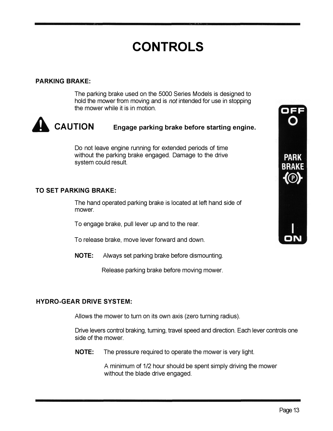 Dixon ZTR 5423 manual To SET Parking Brake, HYDRO-GEAR Drive System 