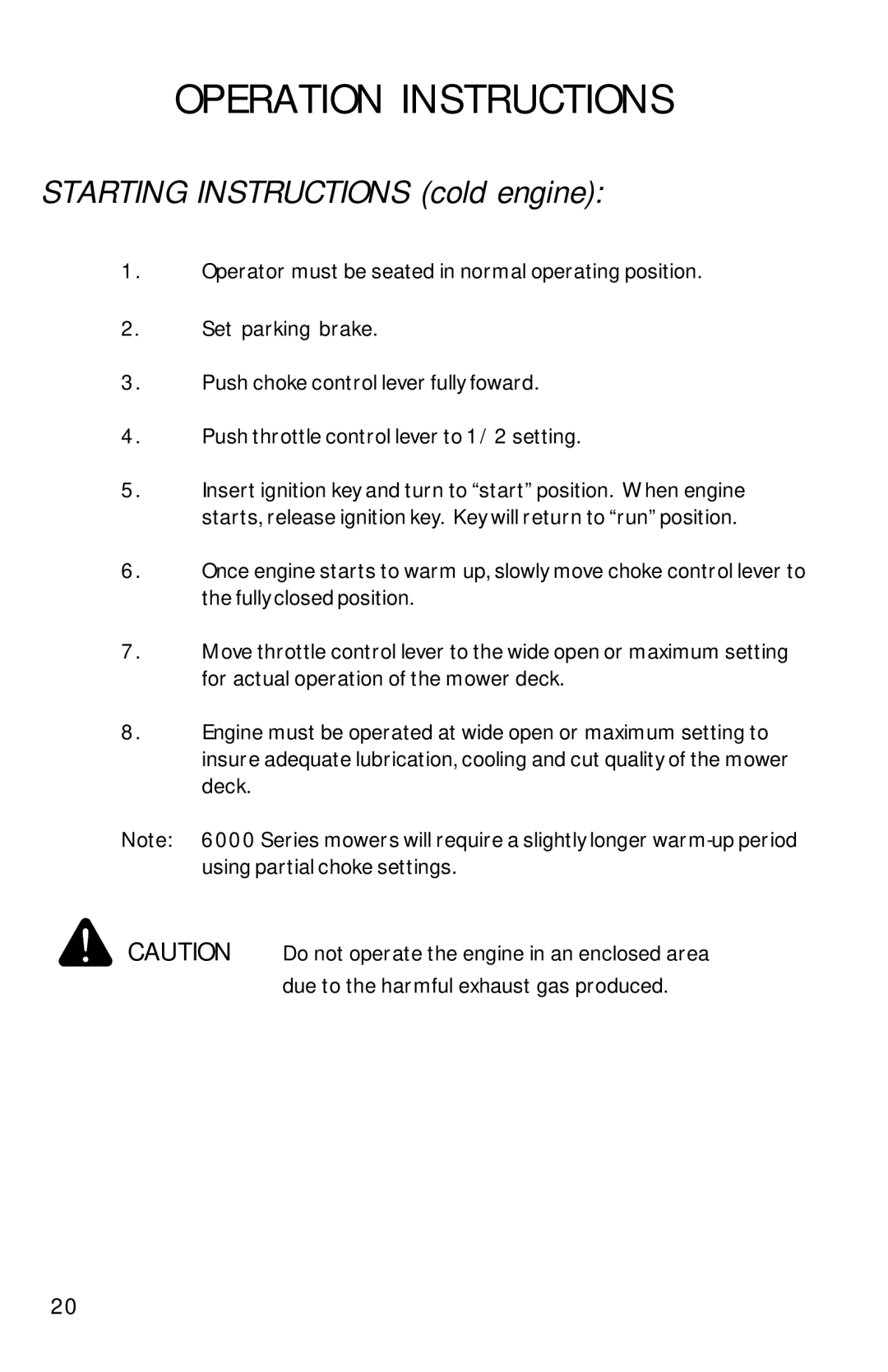 Dixon ZTR 6023, 13090-0601 manual Starting Instructions cold engine 