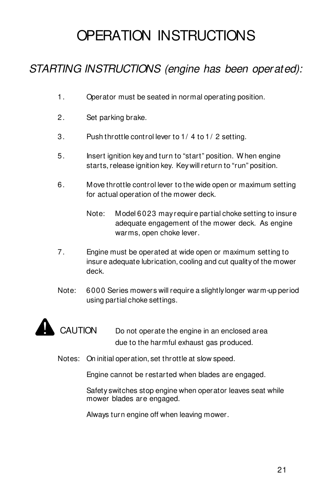 Dixon 13090-0601, ZTR 6023 manual Starting Instructions engine has been operated 