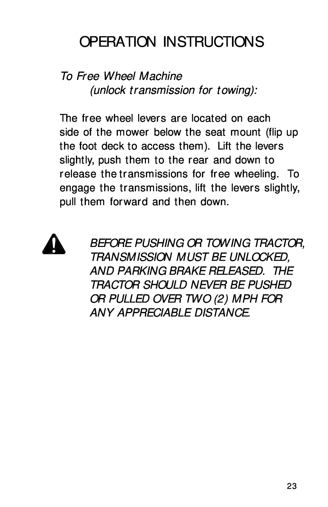 Dixon 13090-0601, ZTR 6023 manual To Free Wheel Machine unlock transmission for towing, Operation Instructions 