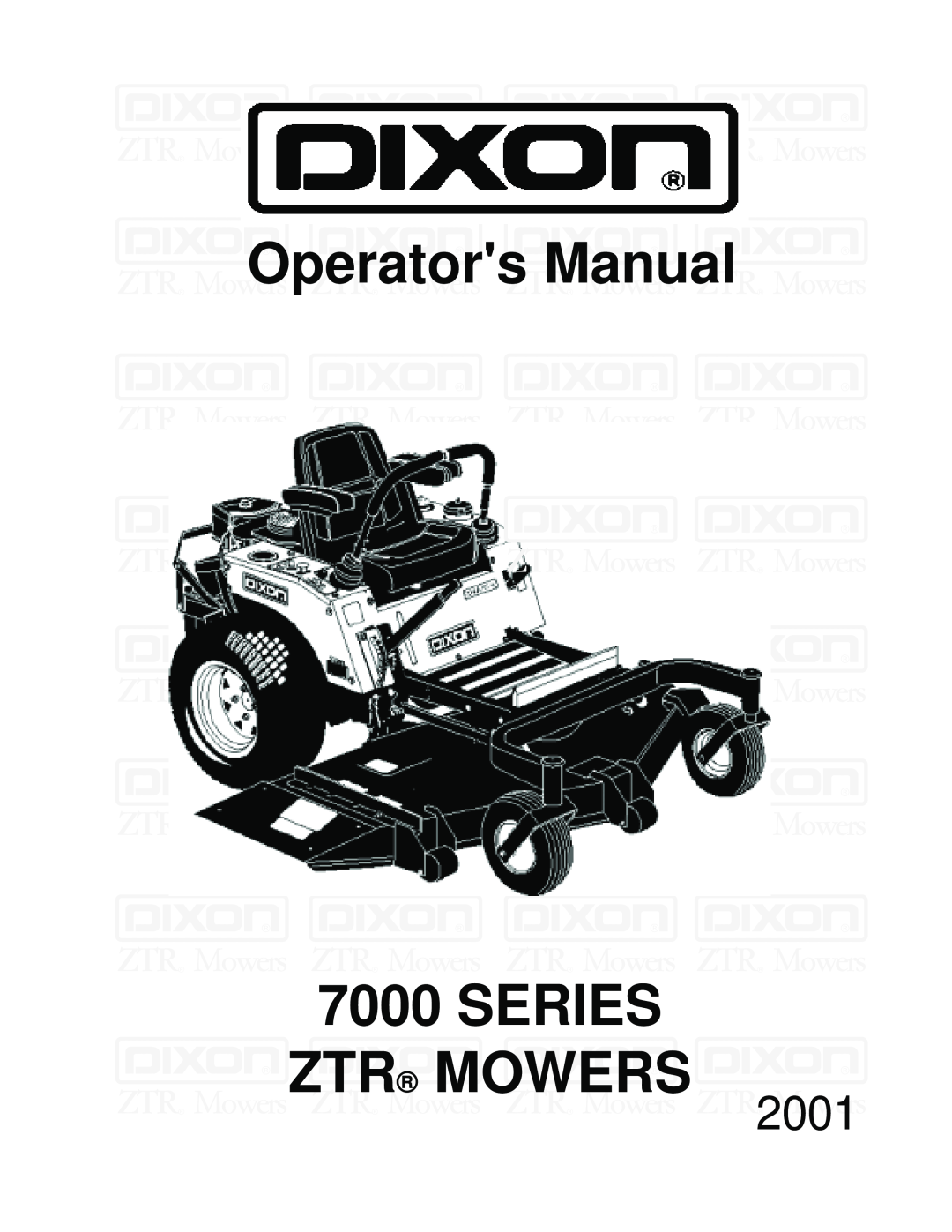 Dixon 13091-0500, ZTR 7025 manual Operators Manual, Series Ztr Mowers, 2001 
