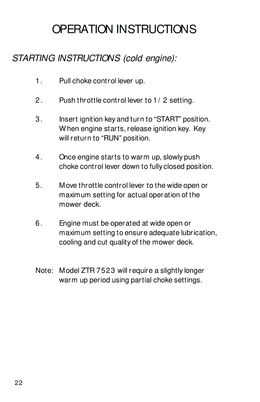 Dixon ZTR 7523 manual Starting Instructions cold engine 