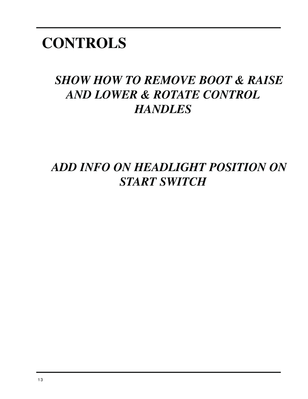 Dixon ZTR 8025 manual Controls, Handles, Add Info On Headlight Position On Start Switch 